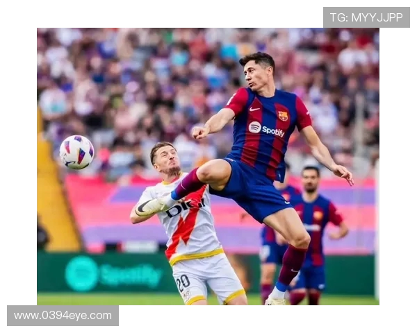 西甲巴萨3-0完胜巴列卡诺 莱万破门佩德里双响锁定联赛第二